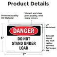 thumbnail image 2 of (2 Pack) Do Not Stand Under Load OSHA Danger Sign 7 Inch X 5 Inch Vinyl Label Decal Sticker Weather Resistant, UV Protected for Workplace, Business, and Construction Site, Made in the, 2 of 7