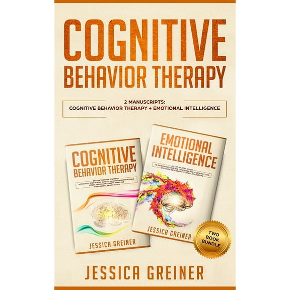 Cognitive Behavior Therapy : 2 Manuscripts: Cognitive Behavior Therapy And Emotional Intelligence (Paperback)
