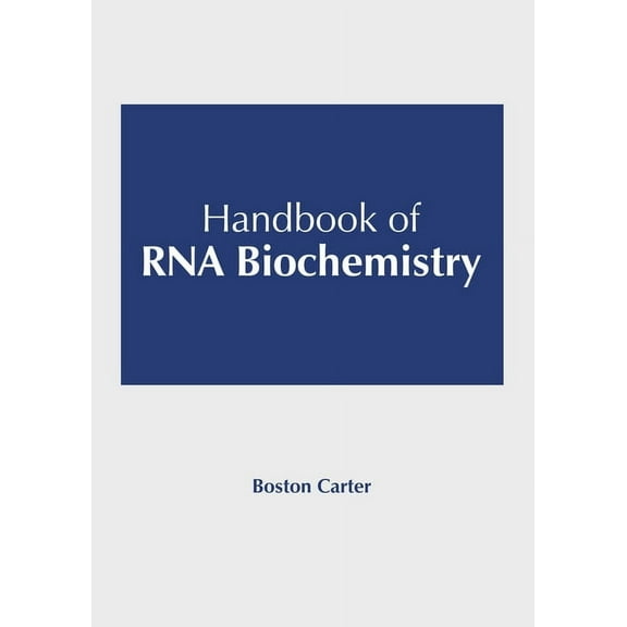 Handbook of RNA Biochemistry, (Hardcover)