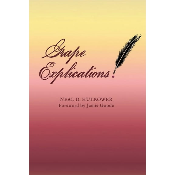 Grape Explications, (Paperback)