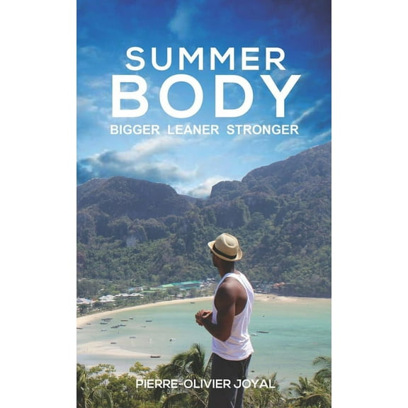 Summer Body: Bigger Leaner Stronger (Paperback)