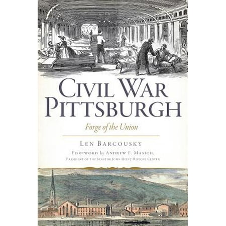 Civil War Bugle Union - Civil War Pittsburgh : Forge of the Union