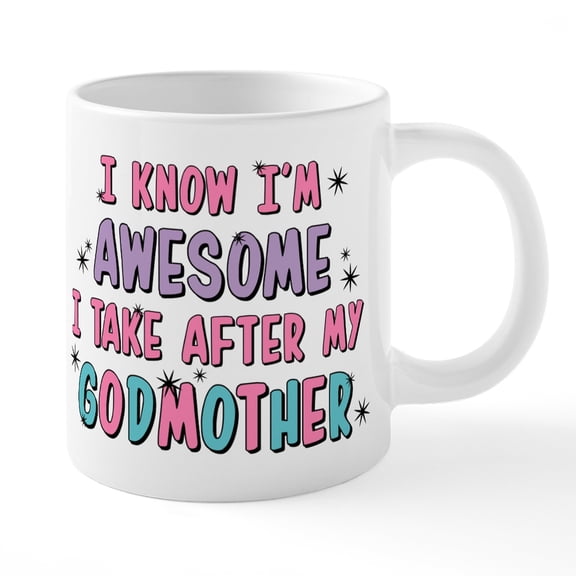 CafePress - Take After My Godmother - 20 Oz White Ceramic Mega Mug