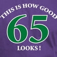 thumbnail image 3 of CafePress - How Good 65 Looks Dark T Shirt - Men's Classic Graphic Cotton T-Shirt, 3 of 4
