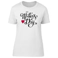 thumbnail image 1 of Happy Mothers Day Lovely Quote Tee Women's -Image by Shutterstock, 1 of 2