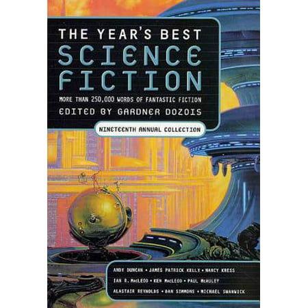 The Year's Best Science Fiction: Nineteenth Annual Collection -