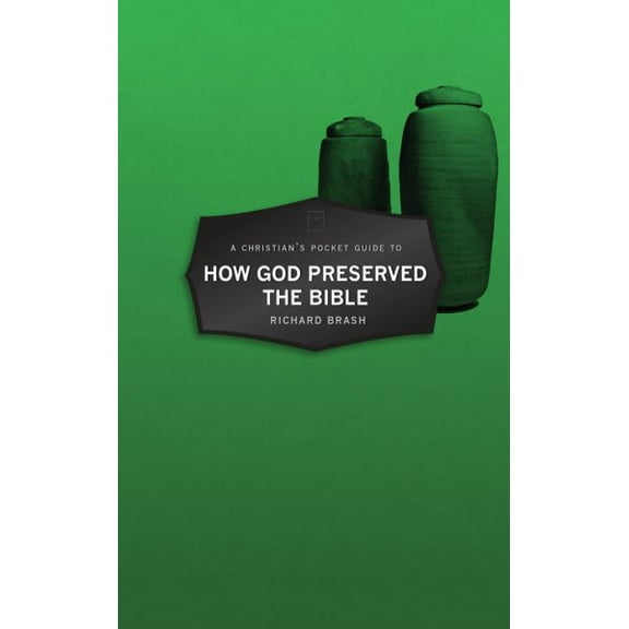 Pre-Owned A Christian's Pocket Guide to How God Preserved the Bible (Paperback) 1527104214 9781527104211