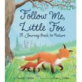 thumbnail image 2 of Follow Me, Little Fox: A Journey Back to Nature, 2 of 3