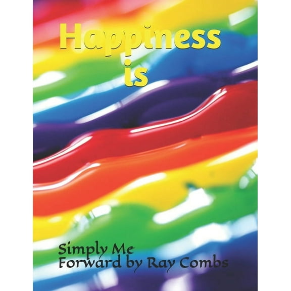 Happiness Is (Paperback)