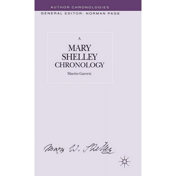 Author Chronologies A Mary Shelley Chronology, (Hardcover)