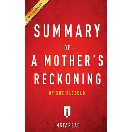 Summary of a Mother's Reckoning: Bysue Klebold - Includes Analysis