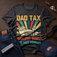 thumbnail image 3 of Jollimate Dad Tax Shirt, Funny Dad Shirt, Funny Graphic Tee, Birthday Gift For Dad, Dad Jokes Tshirt, 3 of 6