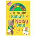 thumbnail image 1 of Libro Silly Sounds Baby Noise Day 12 Sounds Tapa Dura, Autor Alexander Cox, Editorial Silver Dolphin, 1 of 1