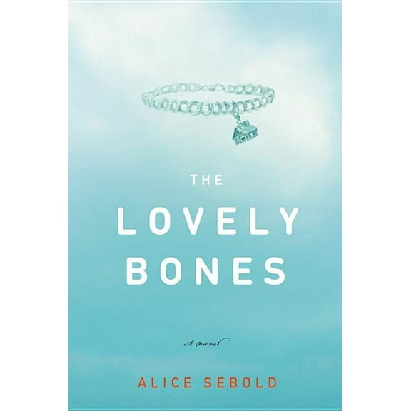 The Lovely Bones, (Hardcover)