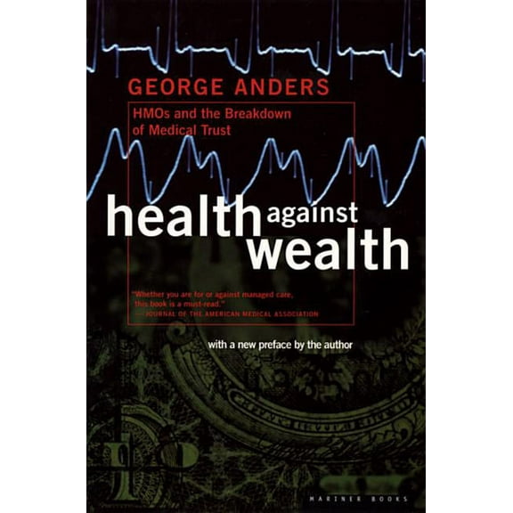 Health Against Wealth, (Paperback)
