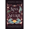 thumbnail image 1 of Pre-Owned Kiss of the Selkie: A Little Mermaid Retelling (Paperback) 1955960046 9781955960045, 1 of 1