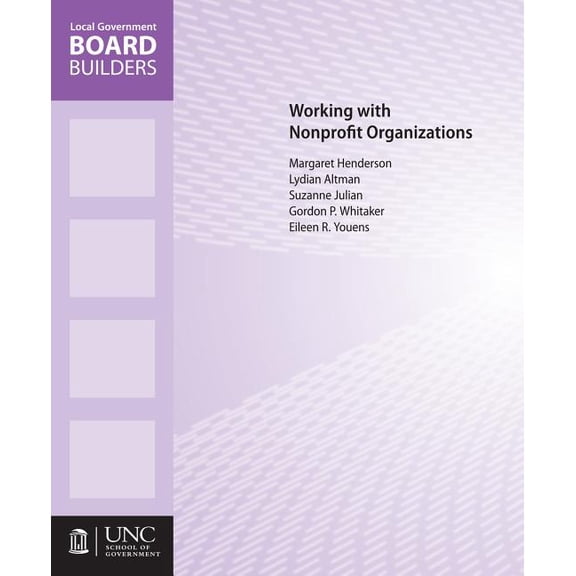 Local Government Board Builders Working with Nonprofit Organizations, (Paperback)