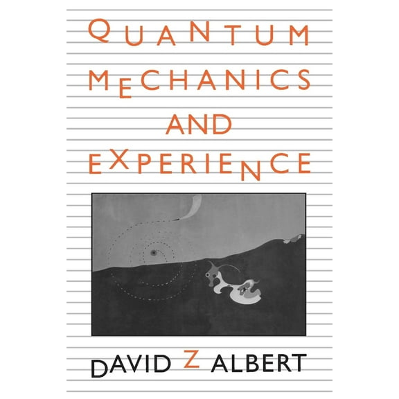 Pre-Owned Quantum Mechanics and Experience (Paperback) 0674741137 9780674741133