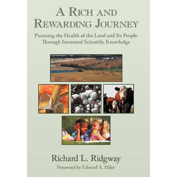 Rich and Rewarding Journey : Pursuing the Health of the Land and Its People Through Increased Scientific Knowledge