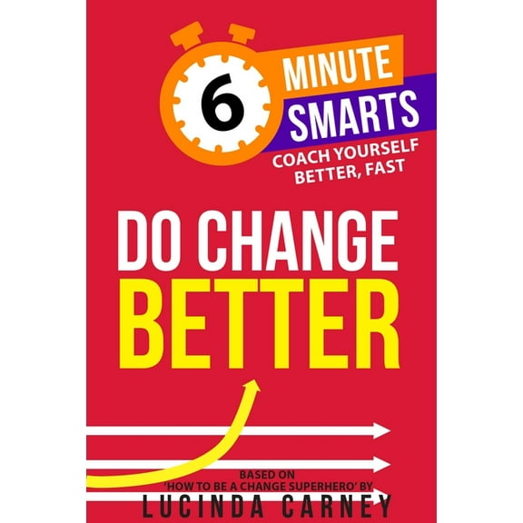 6-Minute Smarts Do Change Better, (Paperback)