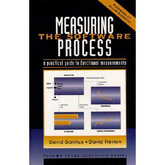 Pre-Owned Measuring The Software Process: A Practical Guide to Functional Measurements (Unknown) 0133490025 9780133490022