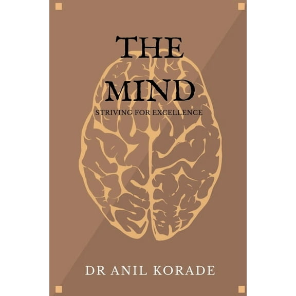 The Mind: Striving for excellence, (Paperback)