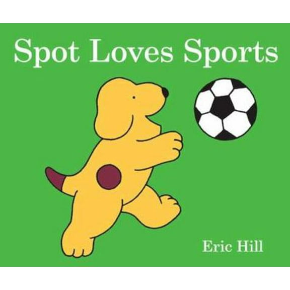 Pre-Owned Spot Loves Sports (Board book) 0399257756 9780399257759