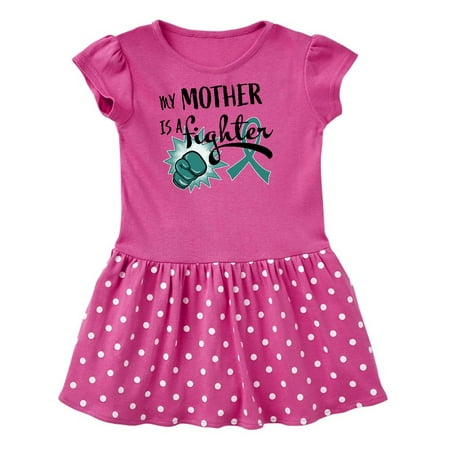 

Inktastic Ovarian Cancer Awareness My Mother is a Fighter Gift Toddler Girl Dress
