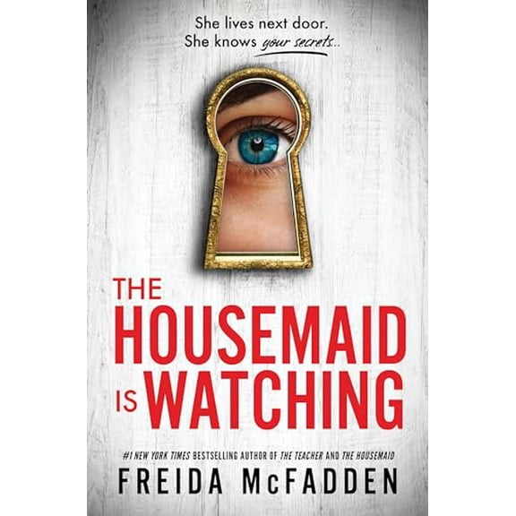 Pre-Owned The Housemaid Is Watching, 9781464223815, 1464223815, Hardcover,