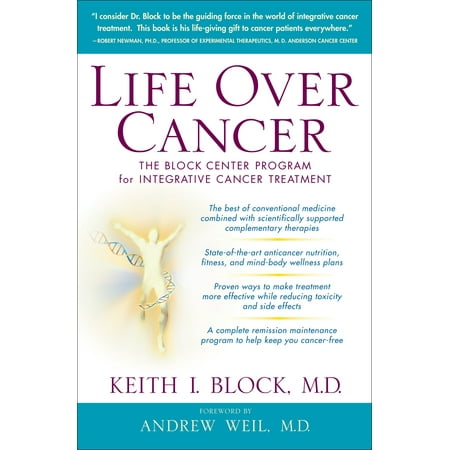 Life Over Cancer : The Block Center Program for Integrative Cancer