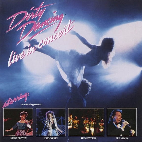 DIRTY DANCING Live In Concert