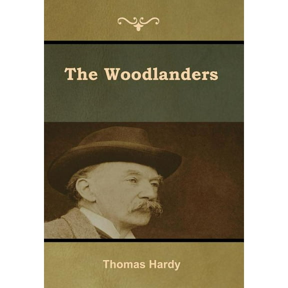 The Woodlanders, (Hardcover)