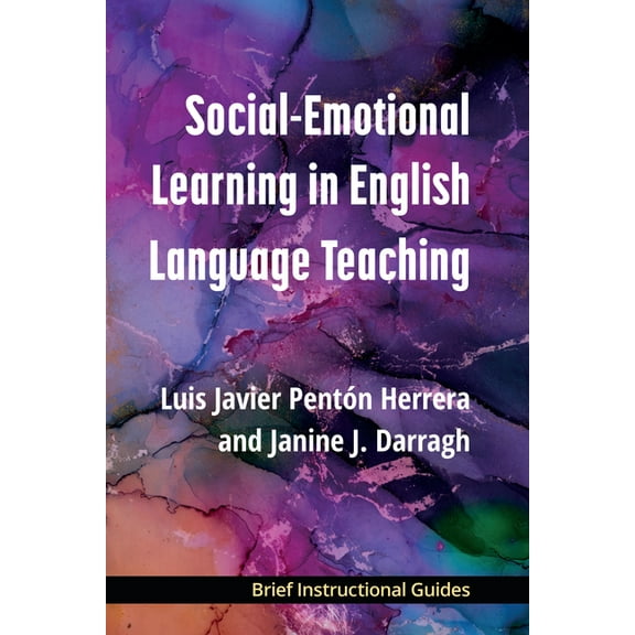 Bigs (Brief Instructional Guides) Social-Emotional Learning in English Language Teaching, (Paperback)