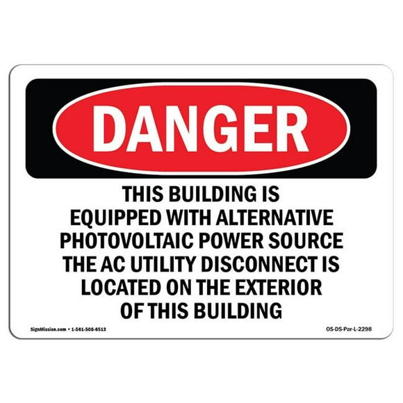 SignMission OS-DS-A-1218-L-2298 12 x 18 in. OSHA Danger Sign - This Building is Equipped with Alternative