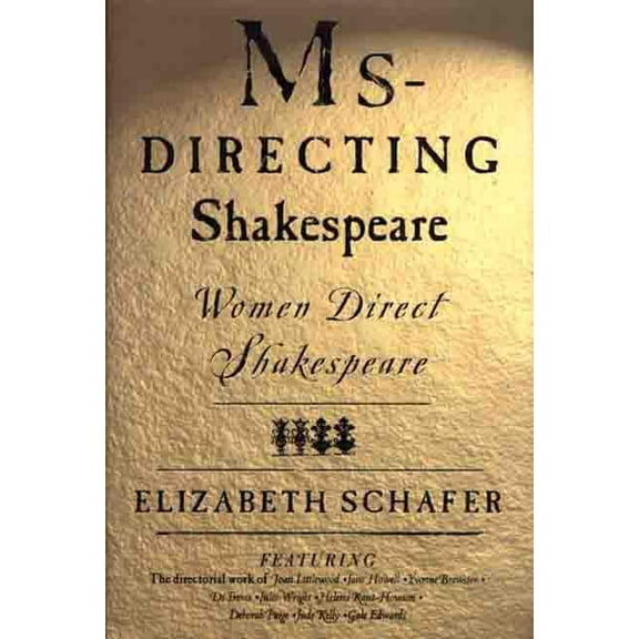 MS-Directing Shakespeare: Women Direct Shakespeare, (Hardcover)