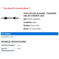 thumbnail image 2 of Front Left Axle Assembly - Compatible with 2013 INFINITI JX35, 2 of 2