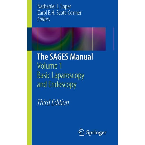 The Sages Manual: Volume 1 Basic Laparoscopy and Endoscopy, (Paperback)