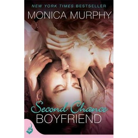Second Chance Boyfriend: One Week Girlfriend Book 2