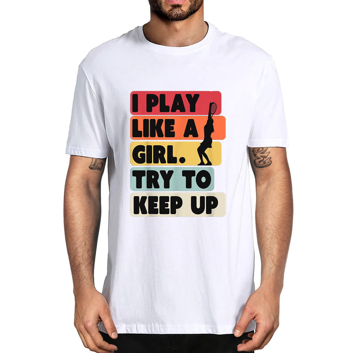 GRTXIN I Play Like A Girl Try To Keep Up Funny Tennis Player Game Day Hot  Selling Cartoon Pattern Men's T-shirt 