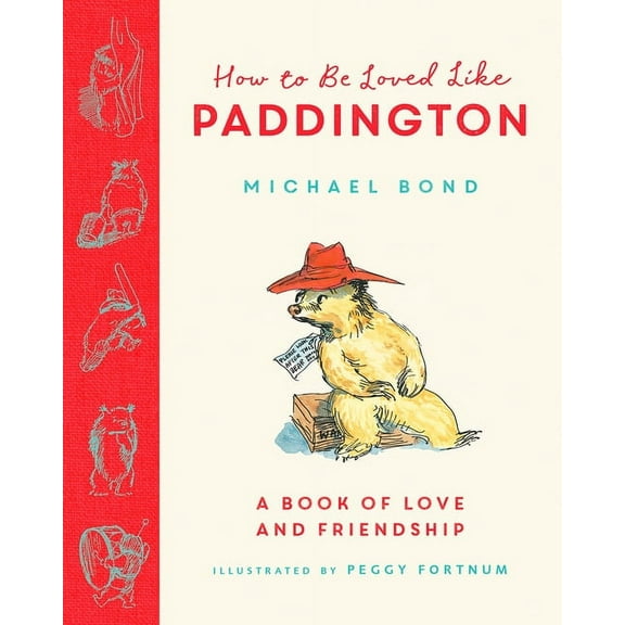 How to Be Loved Like Paddington, (Hardcover)