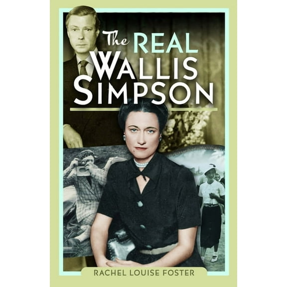 The Real Wallis Simpson, (Hardcover)