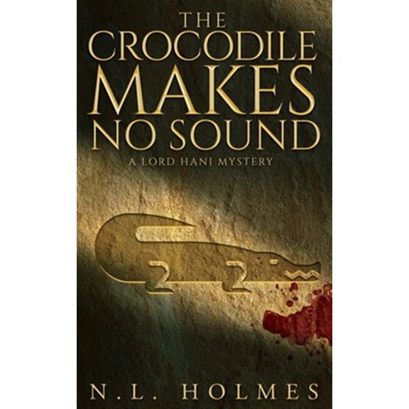Pre-Owned The Crocodile Makes No Sound: 2 (The Lord Hani Mysteries) Paperback