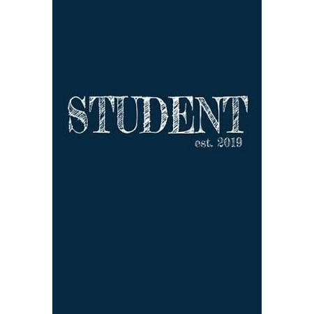 Student est. 2019: 6x9 Dotgrid Lined Journal Graduation Gift for College or University Graduate - 120 Pages for college, high school or s