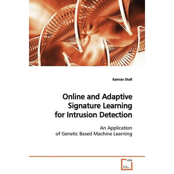 Online and Adaptive Signature Learning for Intrusion Detection (Paperback)