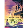 thumbnail image 2 of Pre-Owned Thunder City (a Mortal Engines Novel) (Hardcover) 1546138234 9781546138235, 2 of 2