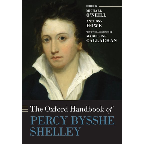 Oxford Handbooks The Oxford Handbook of Percy Bysshe Shelley, (Paperback)