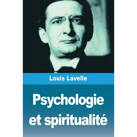 Psychologie et spiritualité, (Paperback)