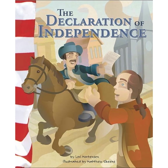 American Symbols The Declaration of Independence, (Hardcover)