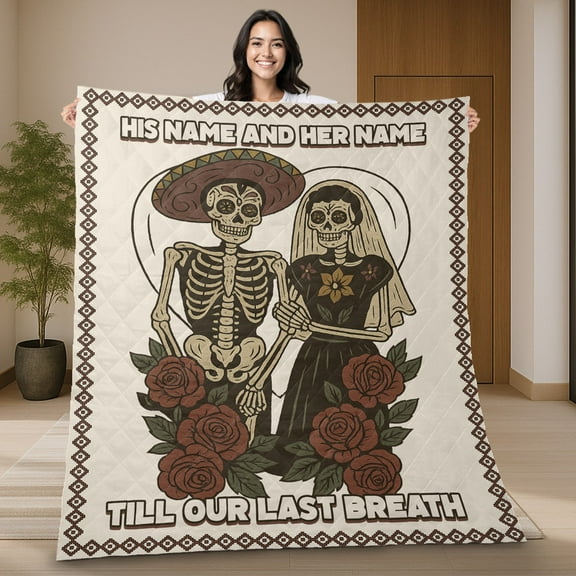 Personalized Skeleton Couple “Till Our Last Breath” Gothic Quilt Blanket – Romantic Skull Love Blanket, Unique Wedding Anniversary Halloween Gift Quilt