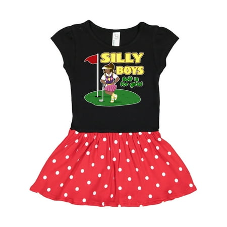 

Inktastic Silly Boys Golf is for Girls with Dark Haired Golfer Gift Toddler Girl Dress